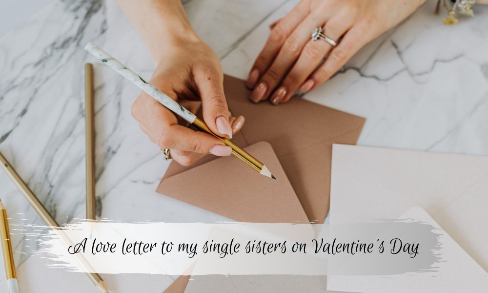 Love letter to single ladies