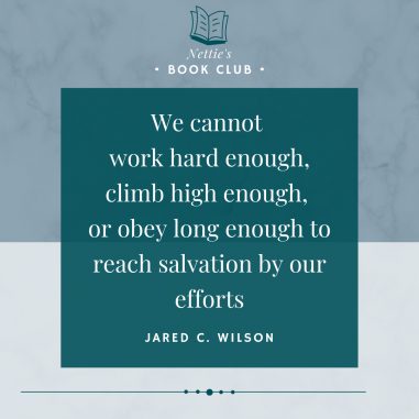 We cannot work hard enough - Jared C Wilson