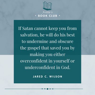 Satan undermines gospel - Jared C Wilson quote