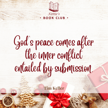 Gods peace comes after submission - Tim Keller